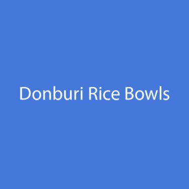 Donburi Rice Bowls